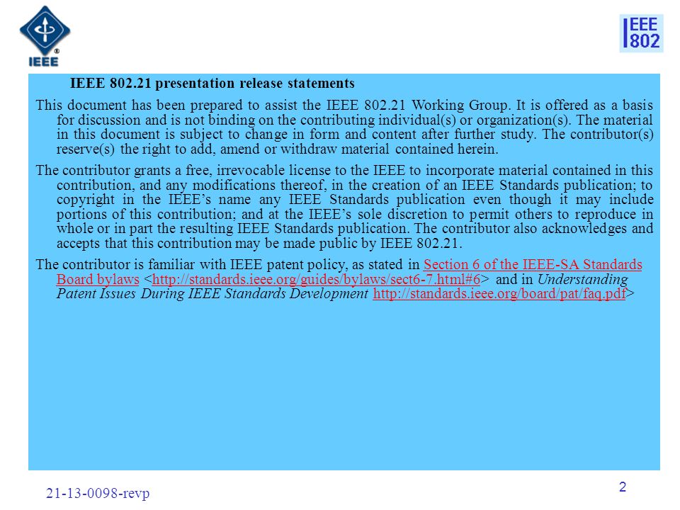 revp 2 IEEE presentation release statements This document has been prepared to assist the IEEE Working Group.