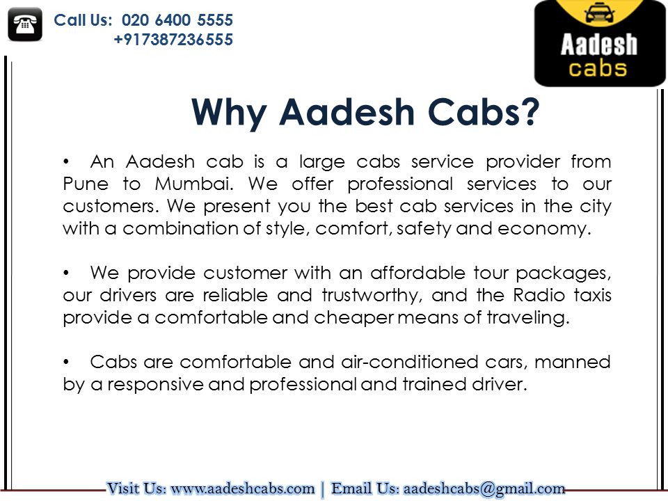 Call Us: An Aadesh cab is a large cabs service provider from Pune to Mumbai.