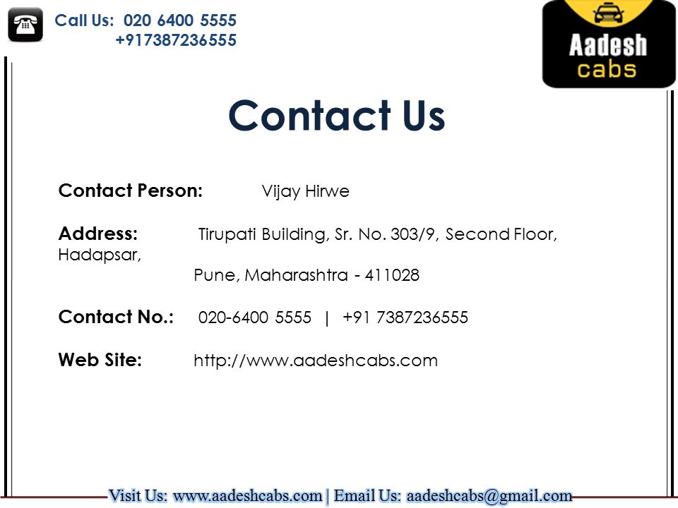 Call Us: Contact Us Contact Person: Vijay Hirwe Address: Tirupati Building, Sr.