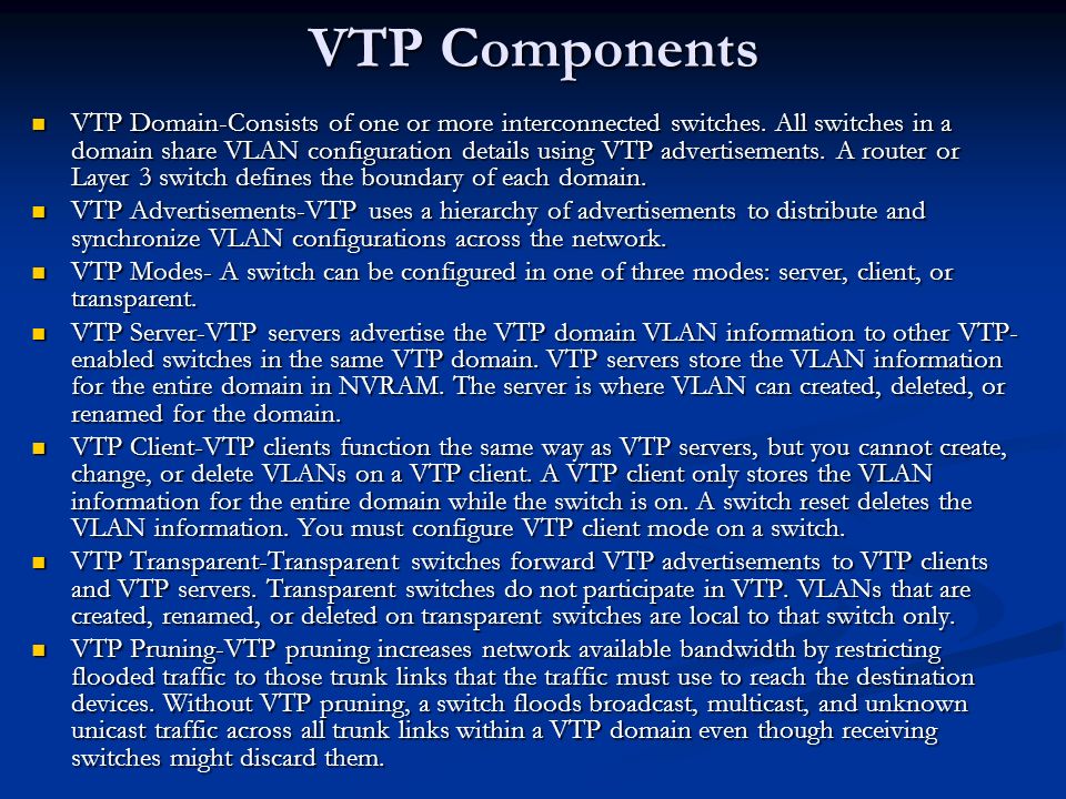 Exploration 3 Chapter 4. What is VTP? VTP allows a network manager to  configure a switch so that it will propagate VLAN configurations to other  switches. - ppt download