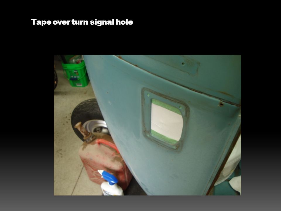 Tape over turn signal hole