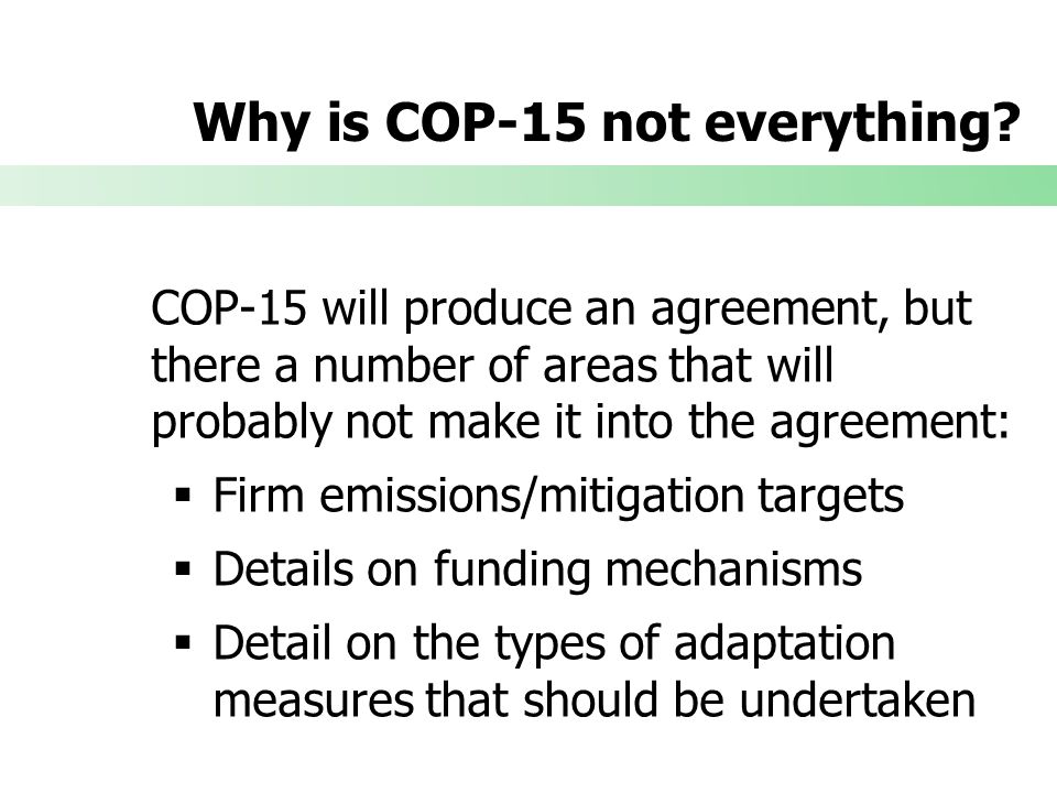 Why is COP-15 not everything.