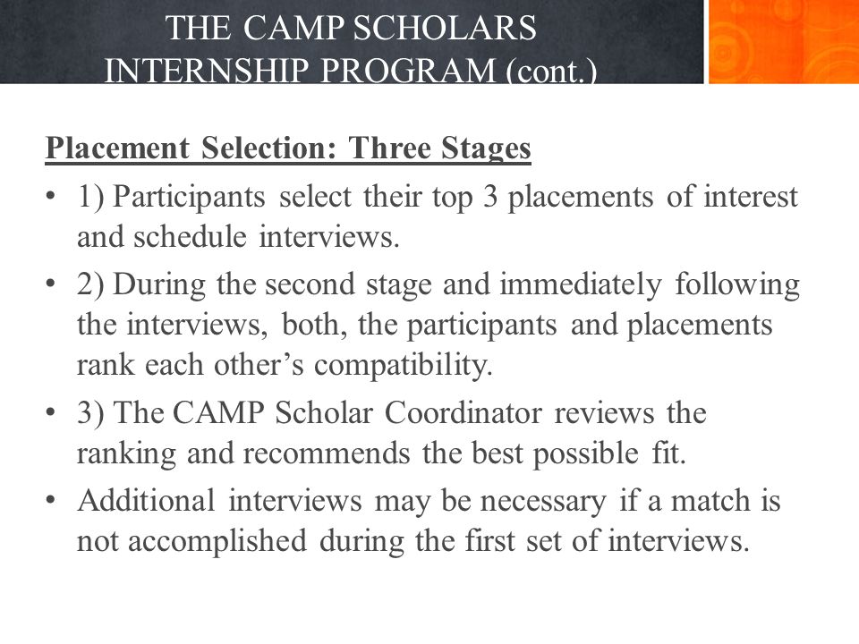 Placement Selection: Three Stages 1) Participants select their top 3 placements of interest and schedule interviews.