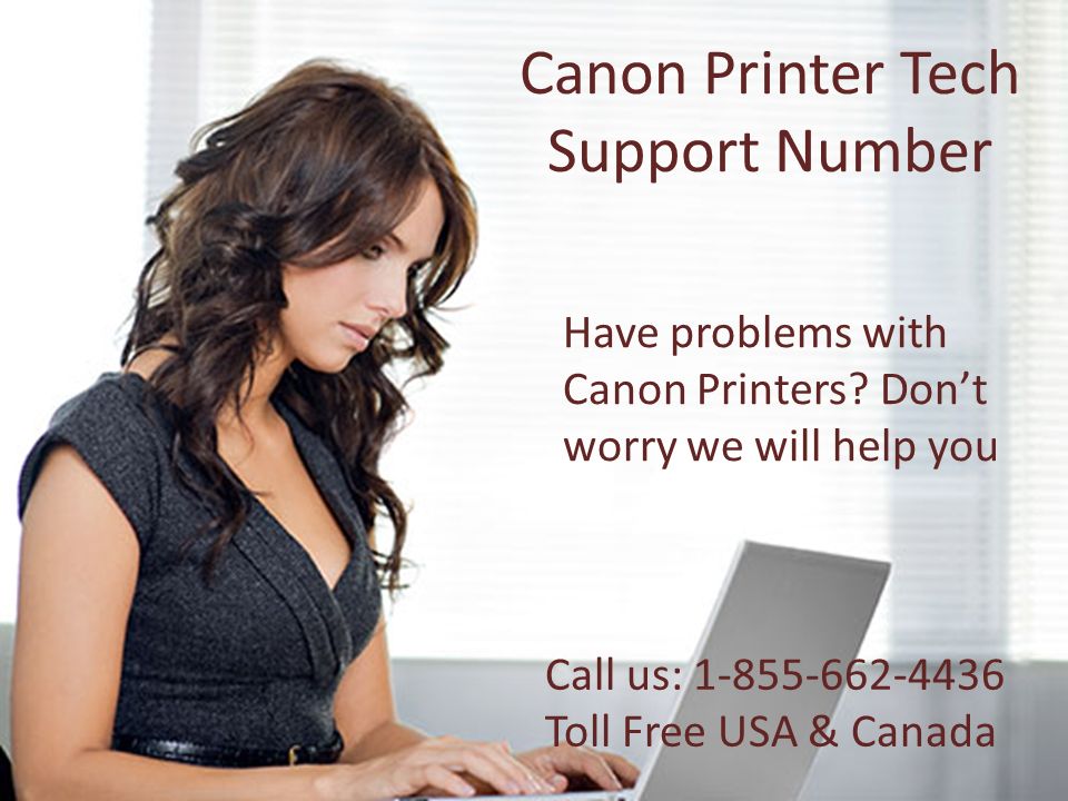 Canon Printer Tech Support Number Have problems with Canon Printers.
