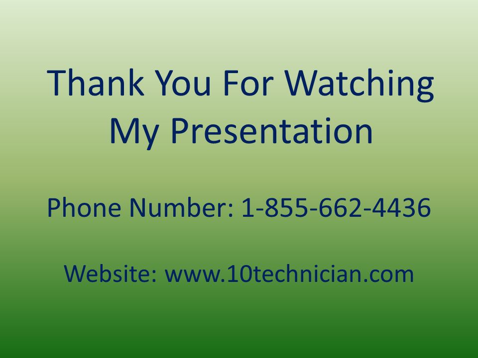 Thank You For Watching My Presentation Phone Number: Website: