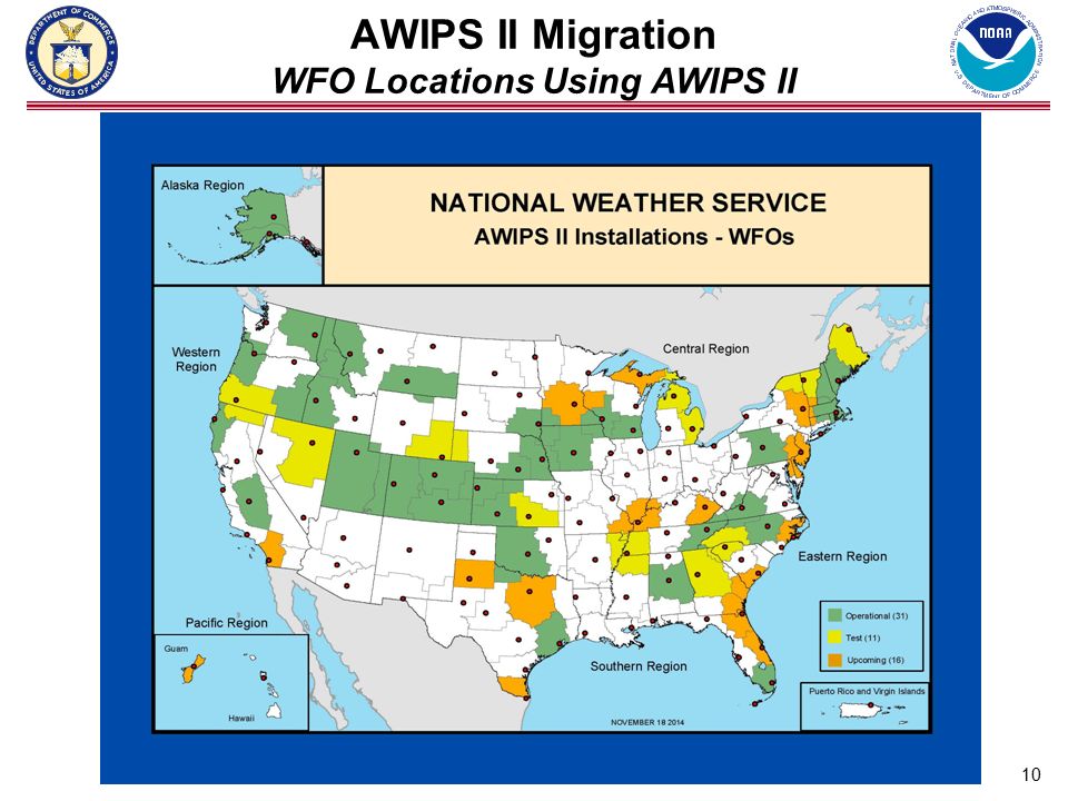 10 AWIPS II Migration WFO Locations Using AWIPS II