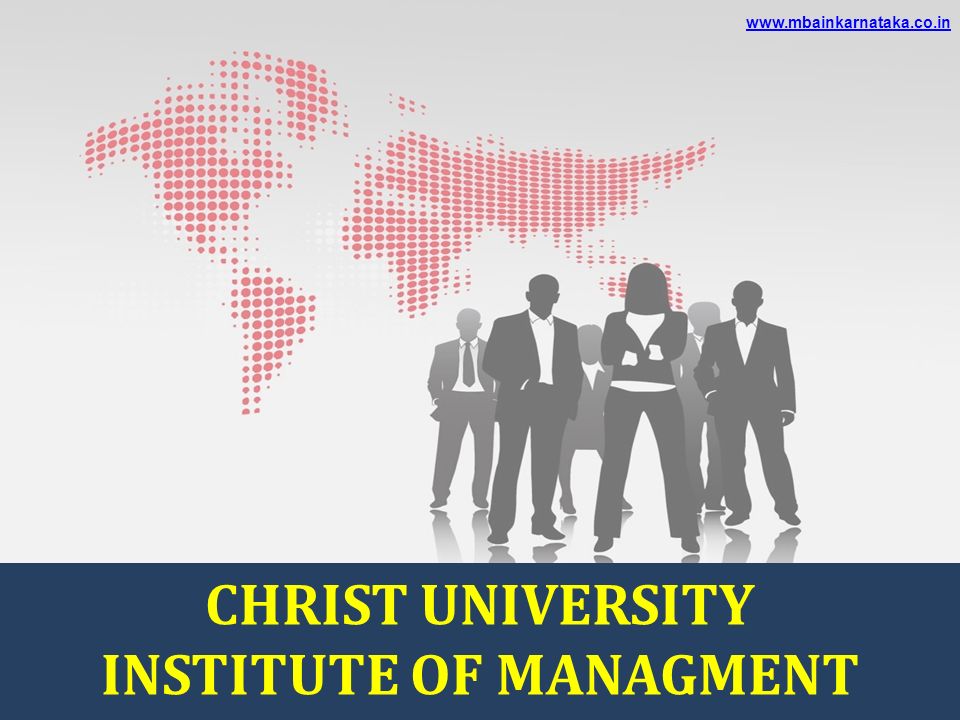CHRIST UNIVERSITY INSTITUTE OF MANAGMENT