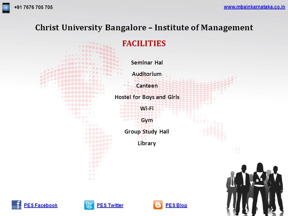FACILITIES Seminar Hal Auditorium Canteen Hostel for Boys and Girls Wi-Fi Gym Group Study Hall Library PES TwitterPES BlogPES Facebook Christ University Bangalore – Institute of Management