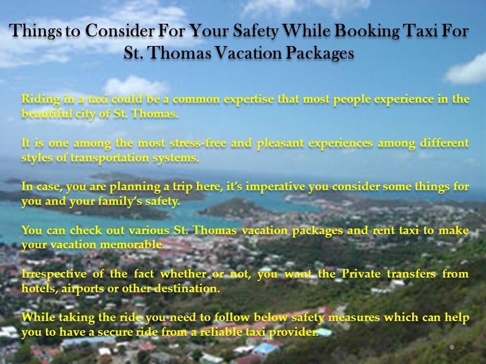 Things to Consider For Your Safety While Booking Taxi For St.