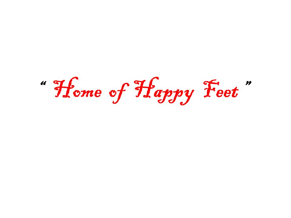Home of Happy Feet