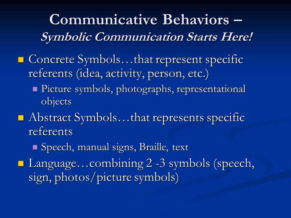 Communicative Behaviors – Symbolic Communication Starts Here.
