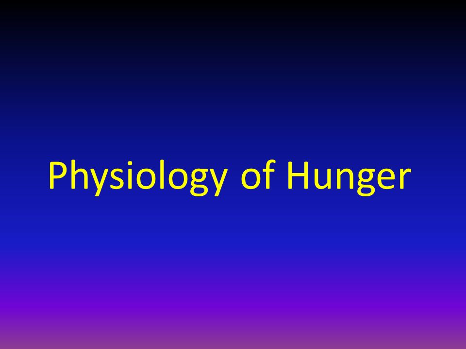 Physiology of Hunger