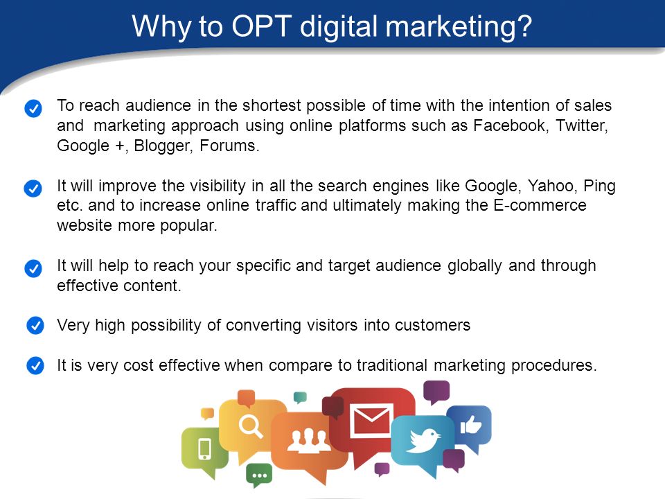Why to OPT digital marketing.