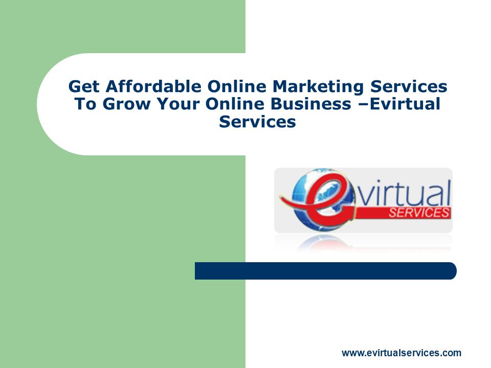 Get Affordable Online Marketing Services To Grow Your Online Business –Evirtual Services