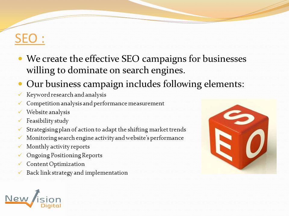 SEO : We create the effective SEO campaigns for businesses willing to dominate on search engines.