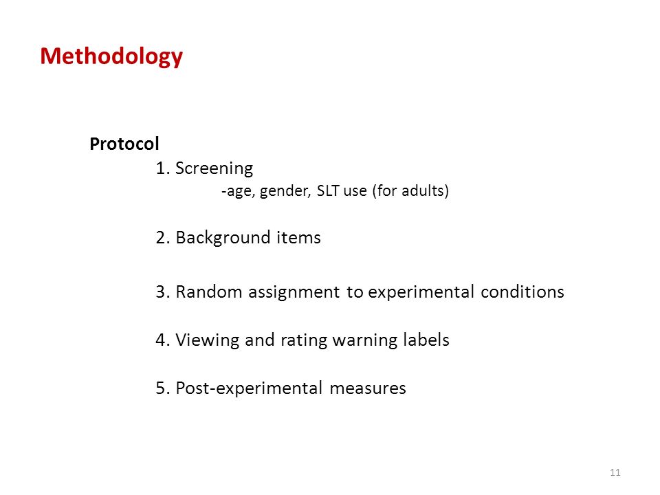 Protocol 1. Screening -age, gender, SLT use (for adults) 2.