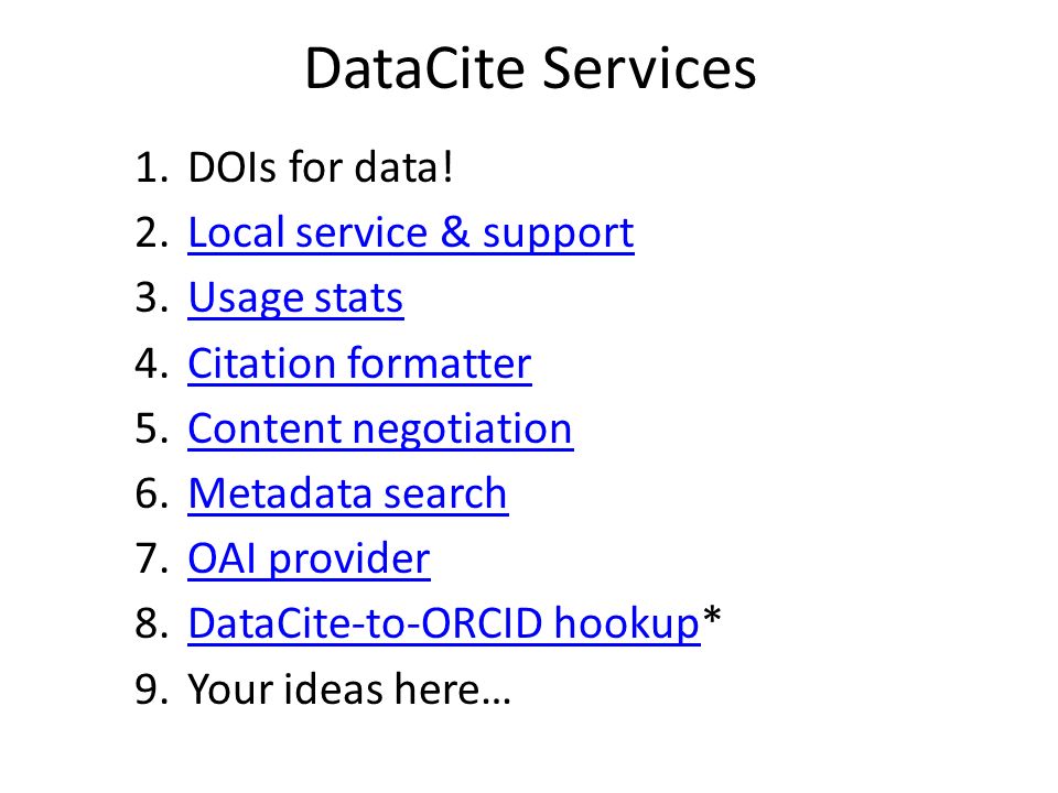 DataCite Services 1.DOIs for data.