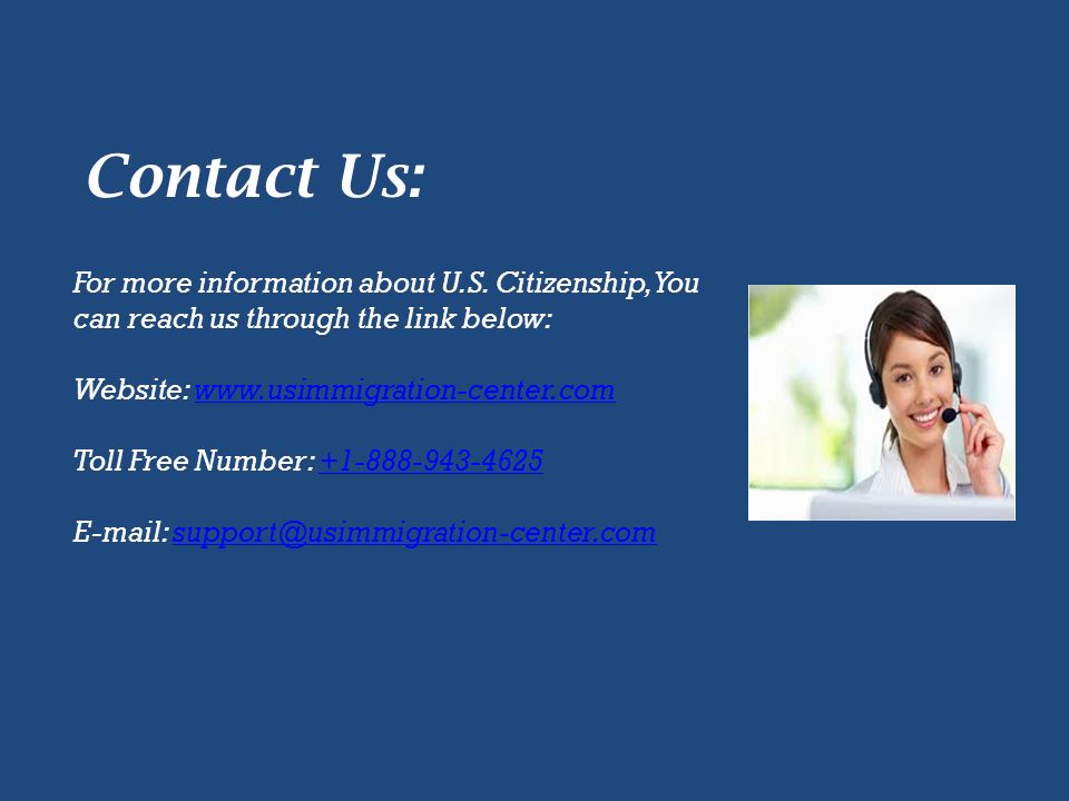 Contact Us: For more information about U.S.