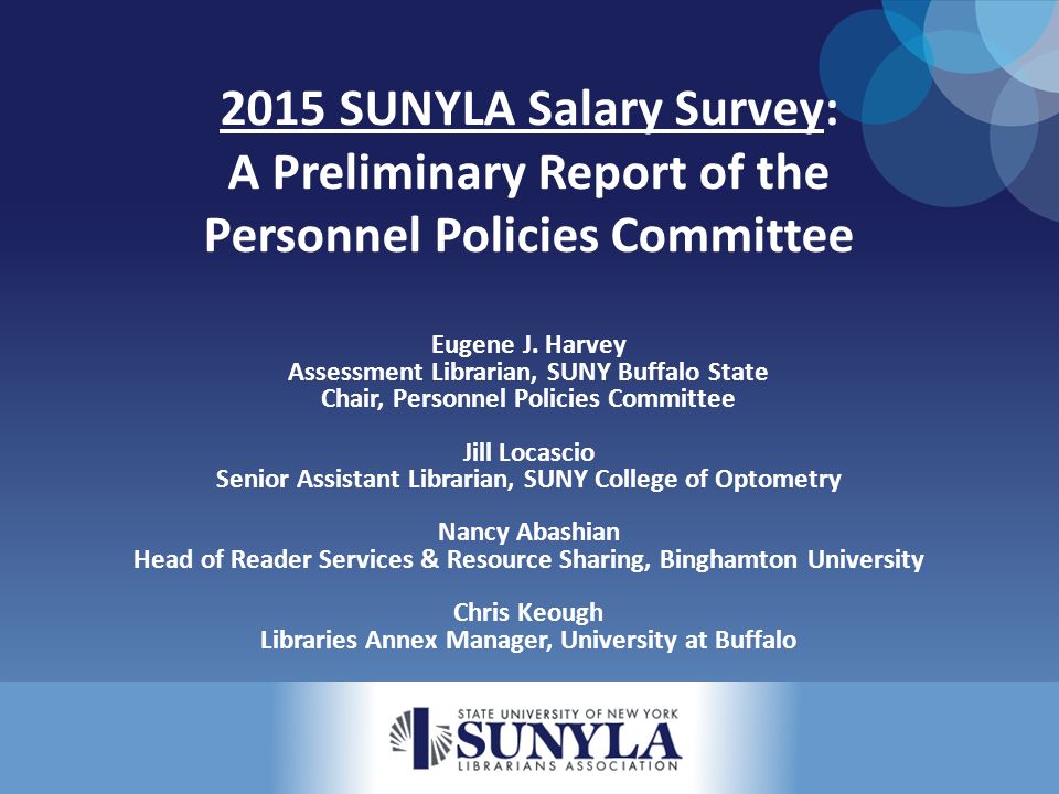 2015 Sunyla Salary Survey A Preliminary Report Of The