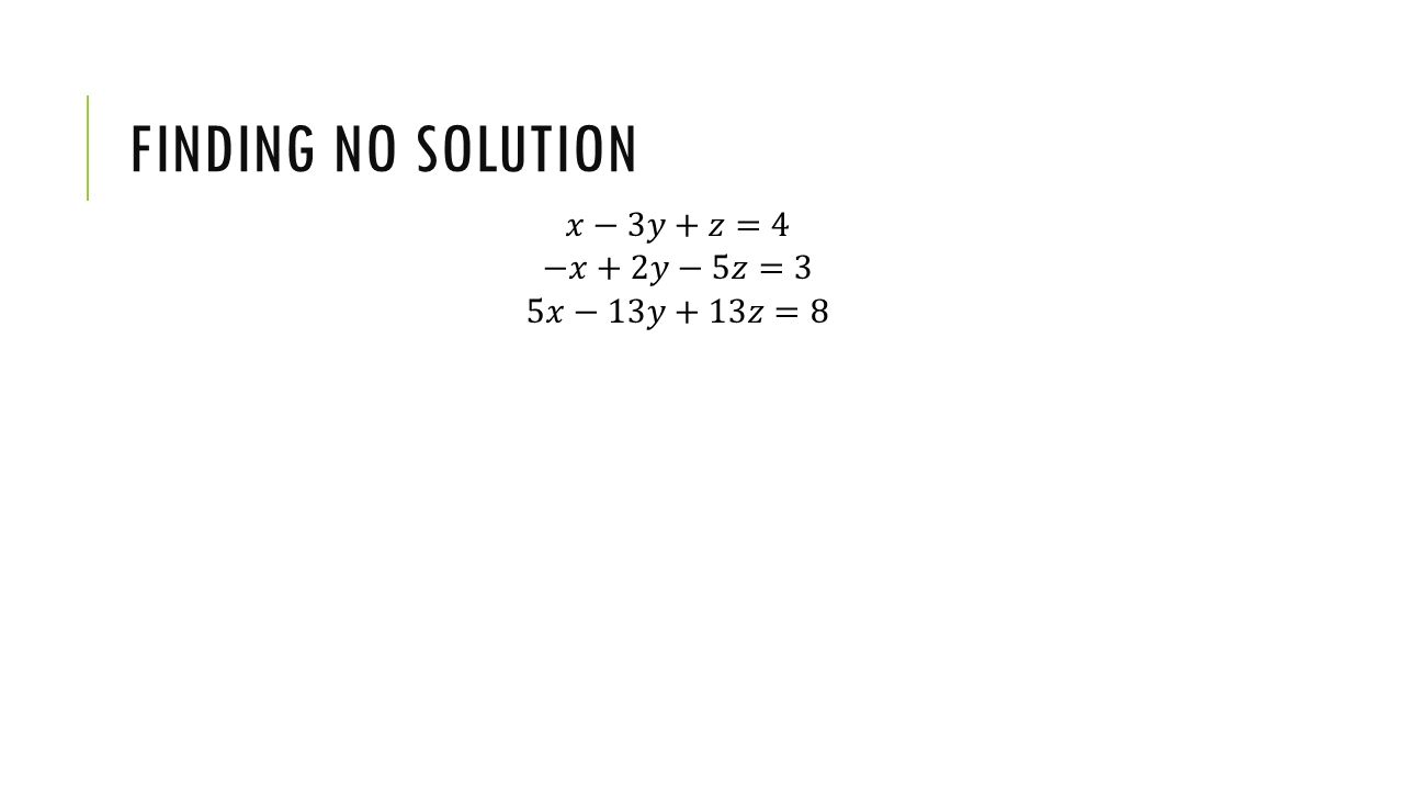 FINDING NO SOLUTION