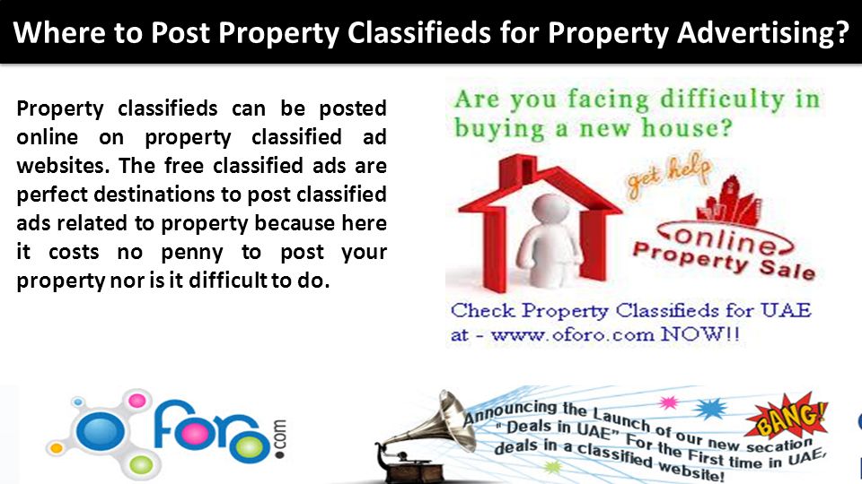 Property classifieds can be posted online on property classified ad websites.