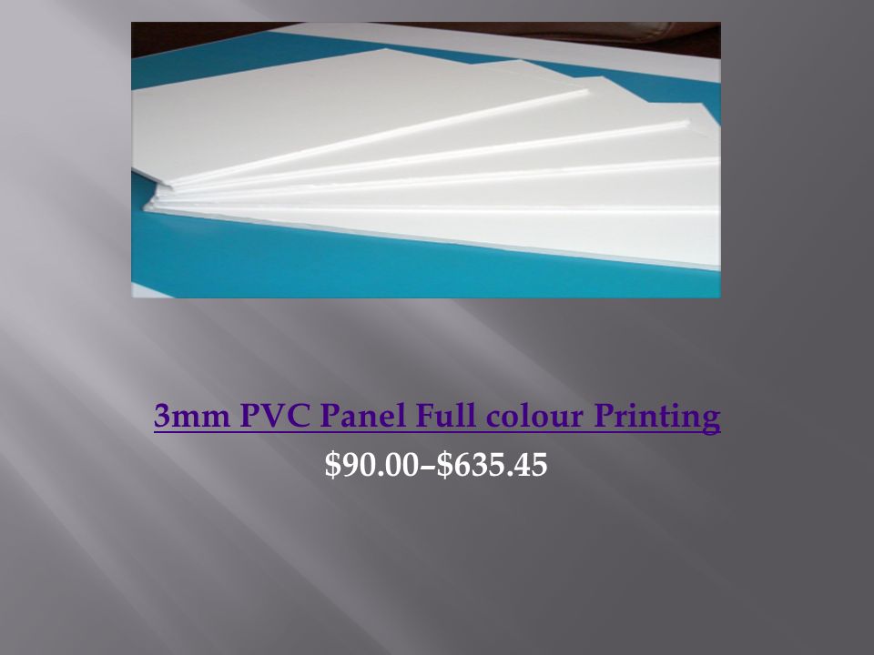 3mm PVC Panel Full colour Printing $90.00–$635.45