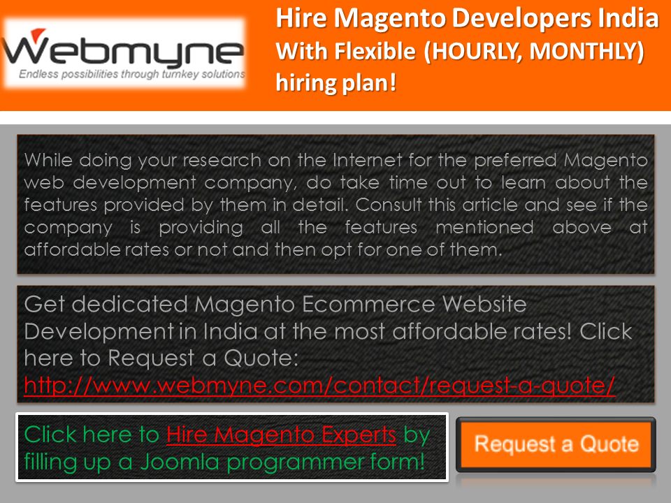Hire Magento Developers India With Flexible (HOURLY, MONTHLY) hiring plan.