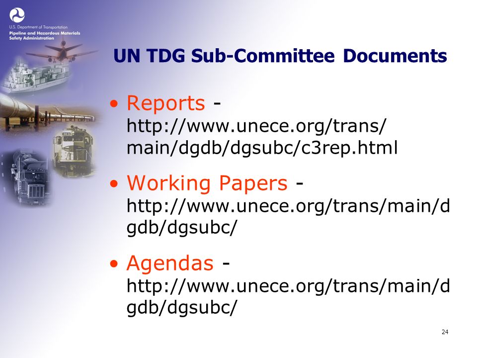 24 UN TDG Sub-Committee Documents Reports -   main/dgdb/dgsubc/c3rep.html Working Papers -   gdb/dgsubc/ Agendas -   gdb/dgsubc/