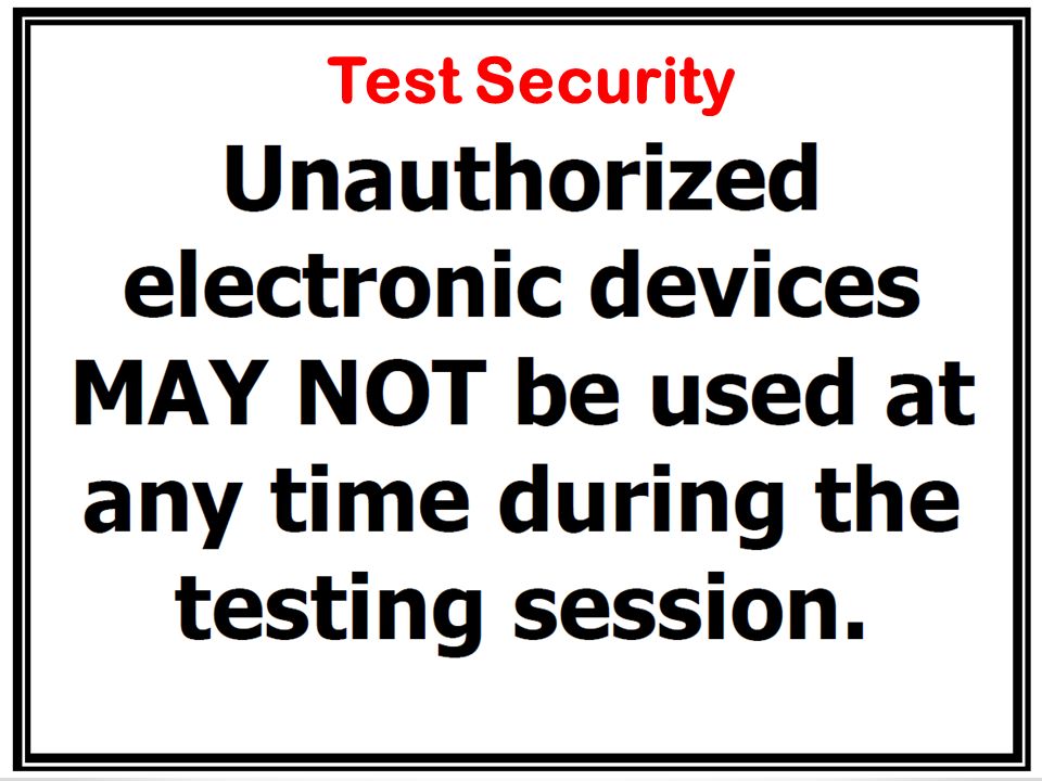 2013 STAR Pre-Test Workshop || Slide 7 Test Security