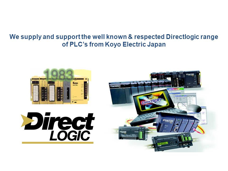 We supply and support the well known & respected Directlogic range of PLC’s from Koyo Electric Japan