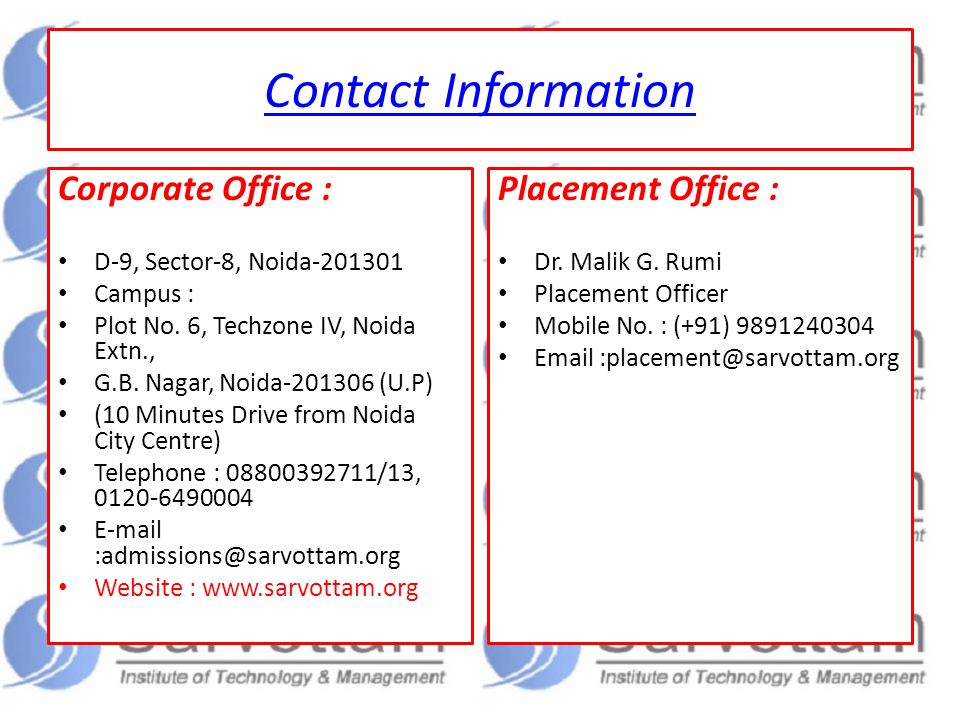 Contact Information Corporate Office : D-9, Sector-8, Noida Campus : Plot No.