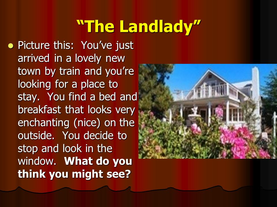 Arrive in town. Places to stay примеры. Landlady перевод. The landlady Roald Dahl. The landlady pictures.