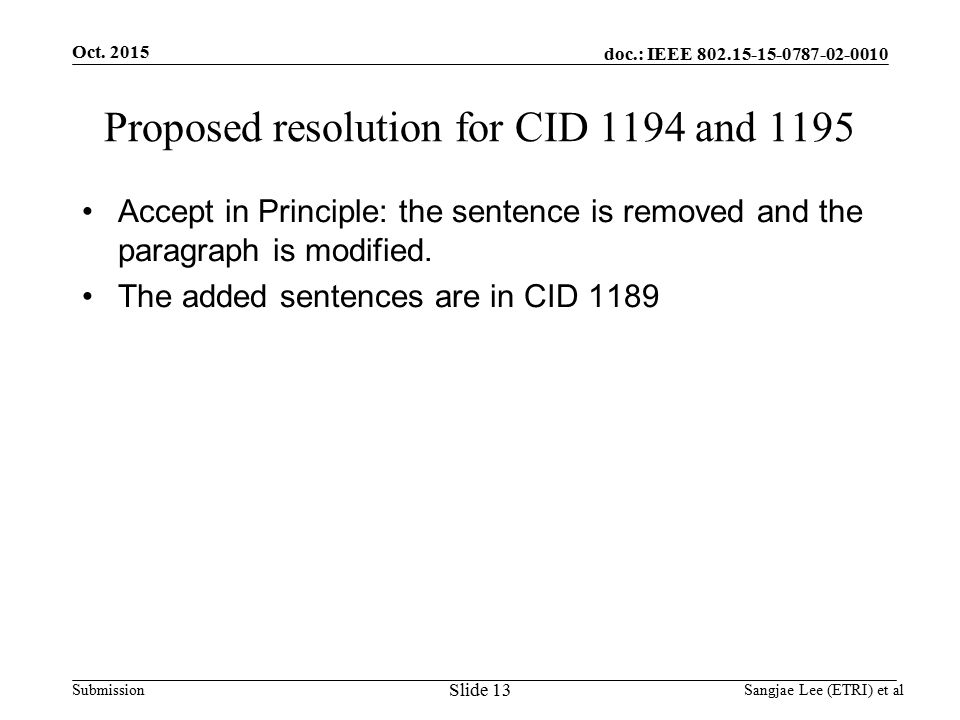doc.: IEEE Submission Proposed resolution for CID 1194 and 1195 Accept in Principle: the sentence is removed and the paragraph is modified.