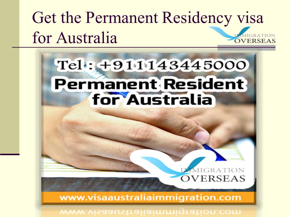 Get the Permanent Residency visa for Australia