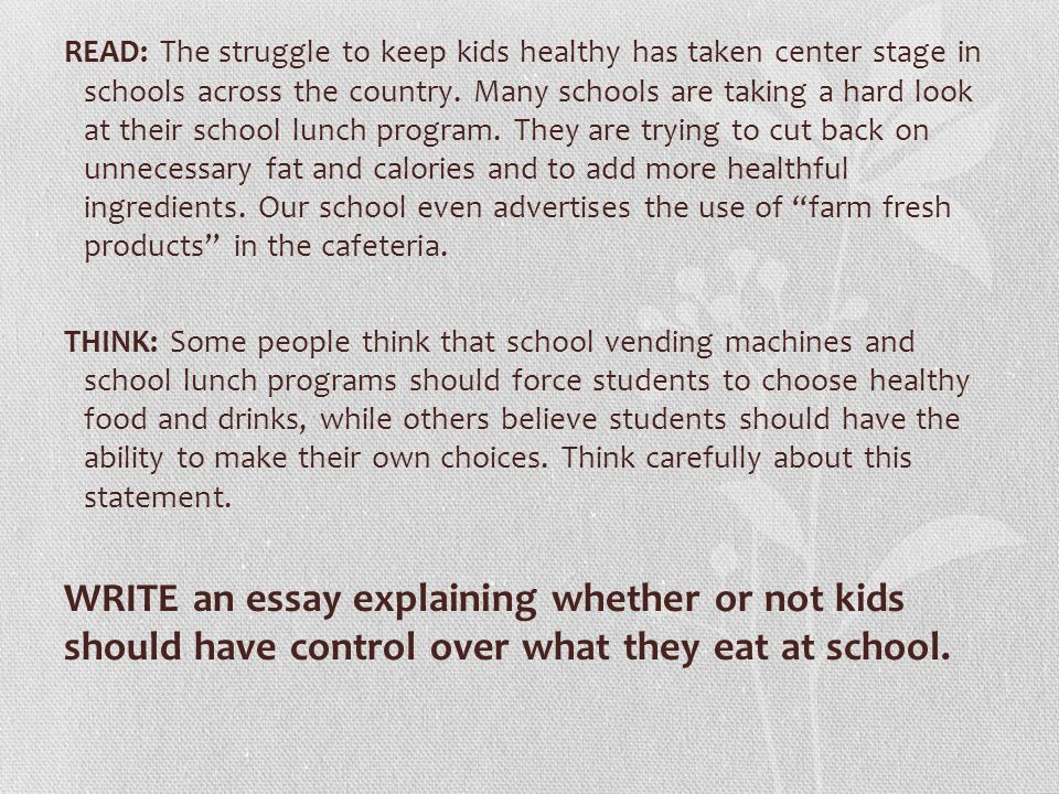 Turn To The Writing Section Of Your Raw Book The Minute Essay Read The Struggle To Keep Kids Healthy Has Taken Center Stage In Schools Across The