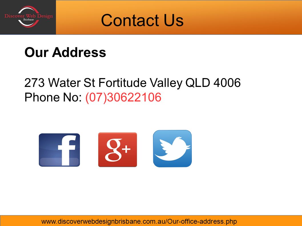 Contact Us Our Address 273 Water St Fortitude Valley QLD 4006 Phone No: (07)