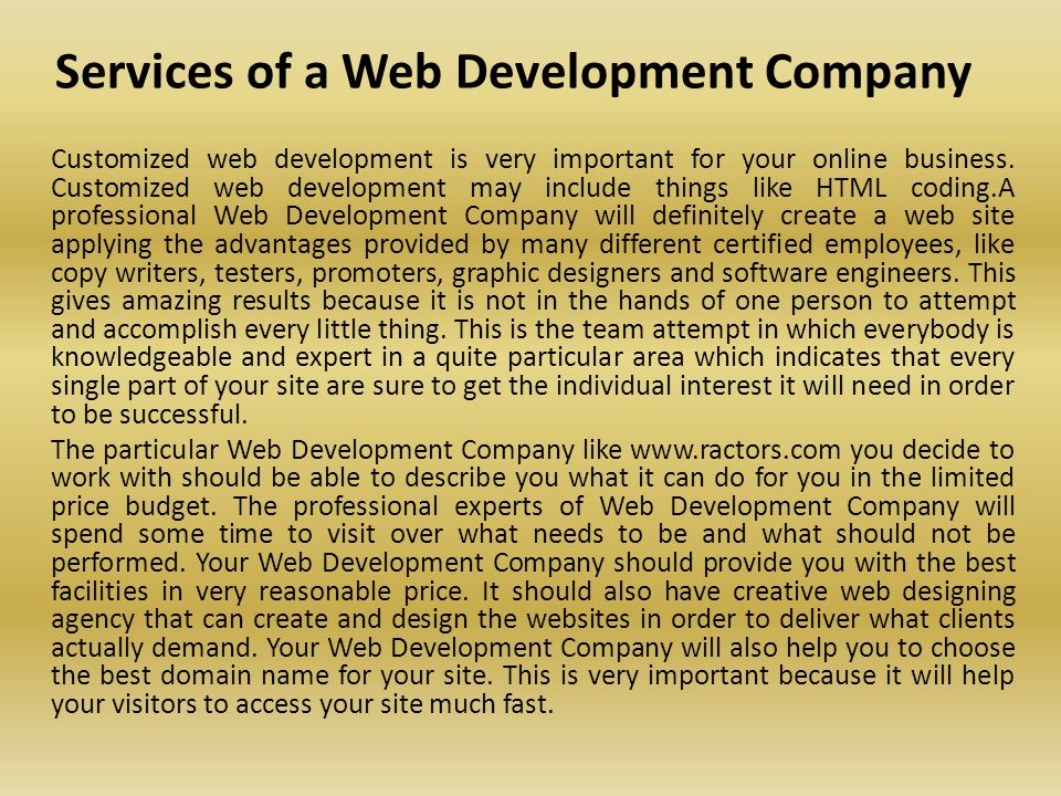Services of a Web Development Company Customized web development is very important for your online business.
