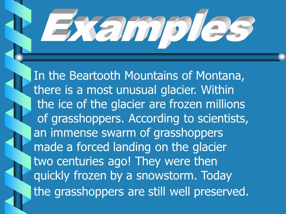 In the Beartooth Mountains of Montana, there is a most unusual glacier.