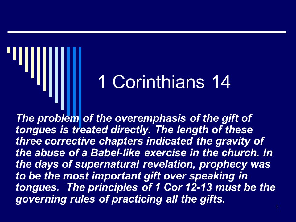 1 Corinthians 14 The Problem Of Overemphasis Gift Tongues Is Treated