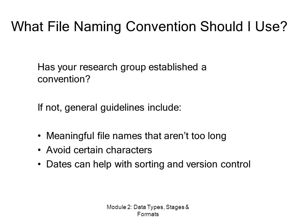 What File Naming Convention Should I Use. Has your research group established a convention.