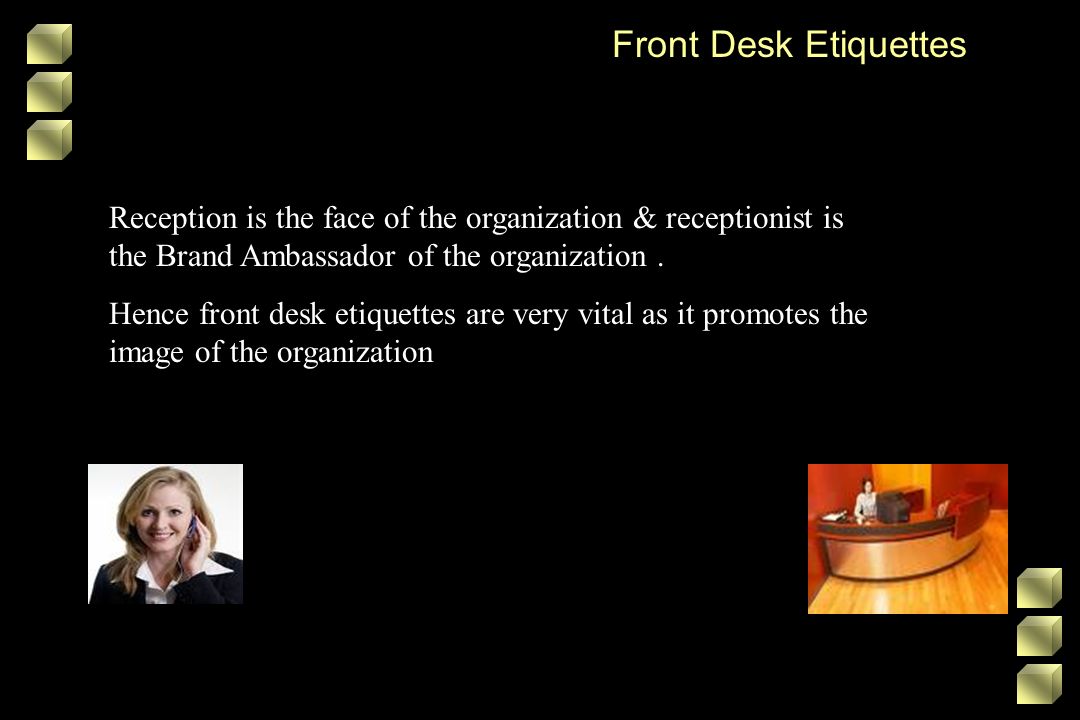 Front Desk Etiquettes Reception Is The Face Of The Organization