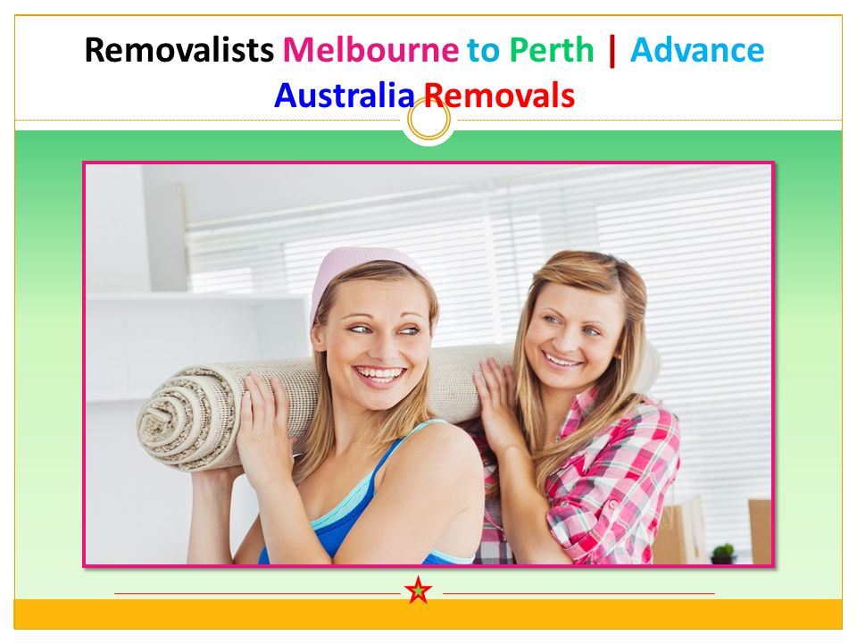 Removalists Melbourne to Perth | Advance Australia Removals