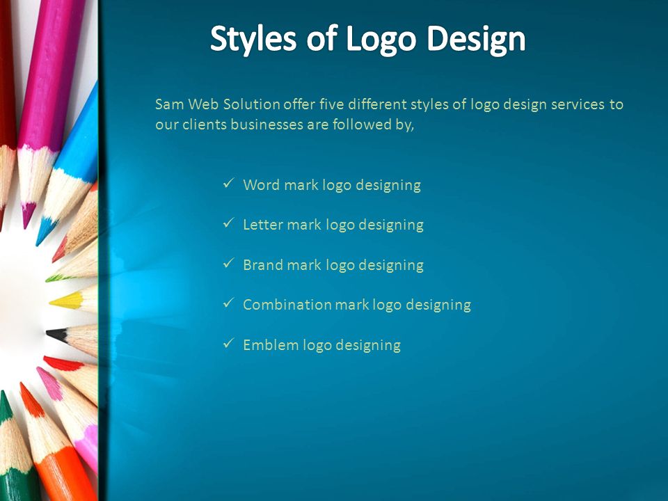 Sam Web Solution offer five different styles of logo design services to our clients businesses are followed by, Word mark logo designing Letter mark logo designing Brand mark logo designing Combination mark logo designing Emblem logo designing