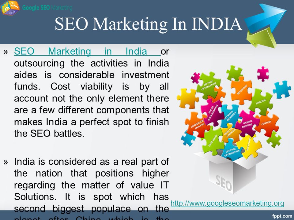 SEO Marketing In INDIA »SEO Marketing in India or outsourcing the activities in India aides is considerable investment funds.