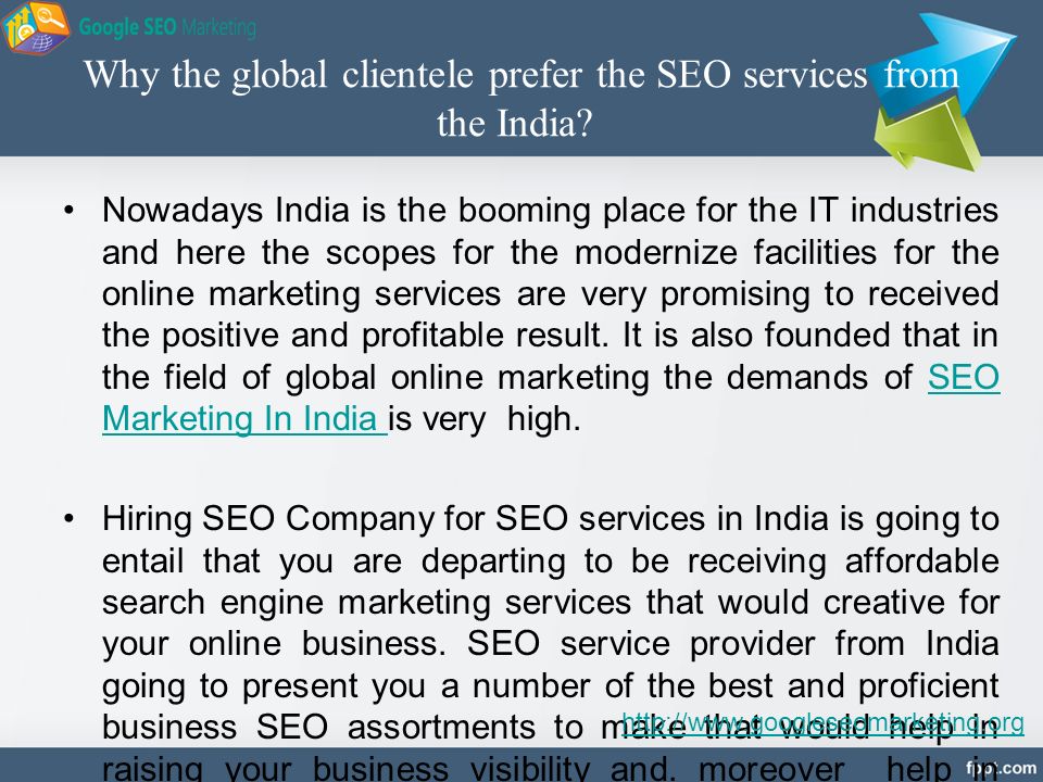Why the global clientele prefer the SEO services from the India.