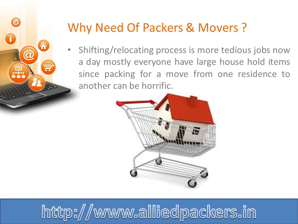 Why Need Of Packers & Movers .