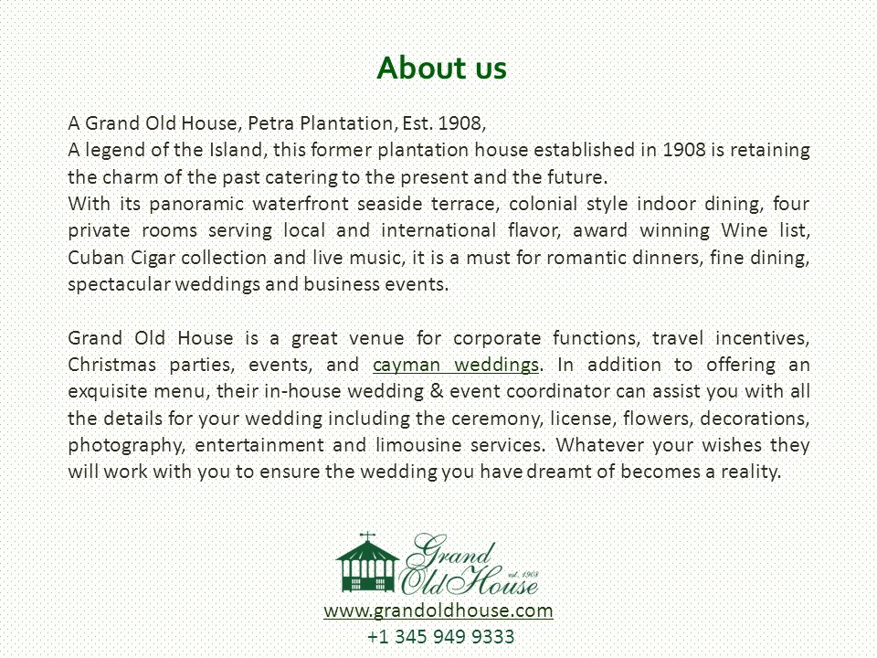 About us A Grand Old House, Petra Plantation, Est.