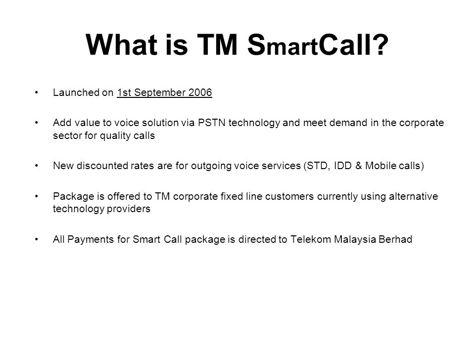 What is TM S mart Call.