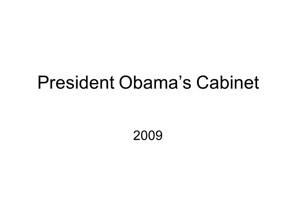President Obama S Cabinet The Role Of The Cabinet The Tradition Of