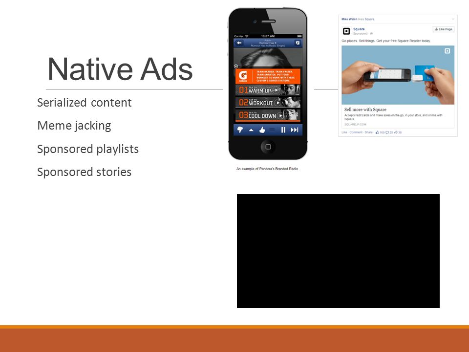 Native Ads Serialized content Meme jacking Sponsored playlists Sponsored stories
